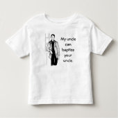 T-shirt Pour Les Tous Petits Mon oncle Can Baptize Your oncle (Devant)