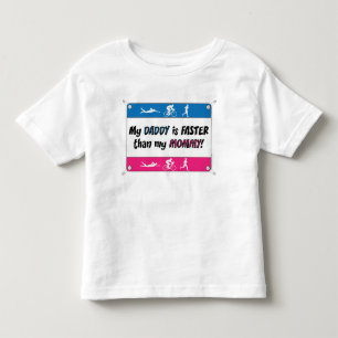 T-shirt Pour Les Tous Petits Mon papa est plus rapide que ma maman
