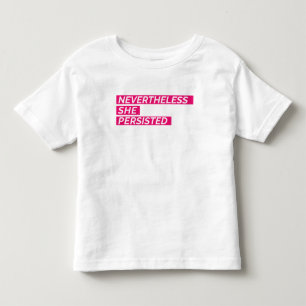 T-shirt Pour Les Tous Petits Néanmoins, Elle A Persisté
