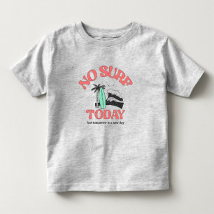 T-shirt Pour Les Tous Petits No surf today