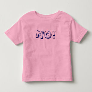 T-SHIRT POUR LES TOUS PETITS NON !