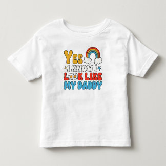 T-shirt Pour Les Tous Petits Oui, je sais que j'ai l'air de papa