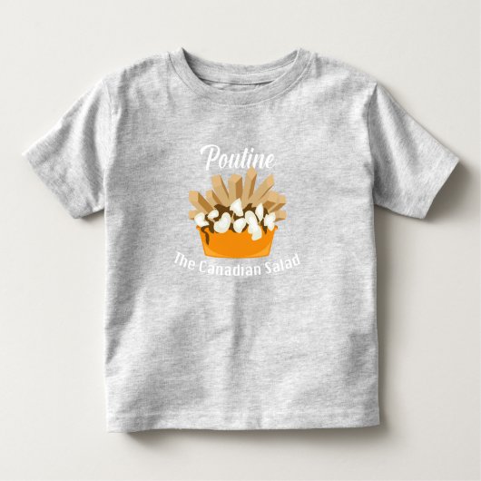 T-shirt Pour Les Tous Petits Poutine, Salade Canadienne - Toddler Fine Jersey (Devant)