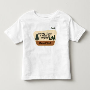 T-shirt Pour Les Tous Petits "Préparez mes couches ! Je veux aller camper" Pers