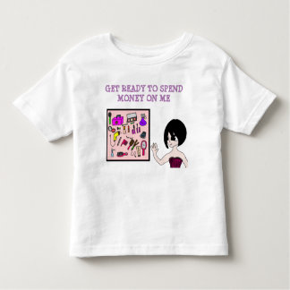 T-shirt Pour Les Tous Petits préparez-vous à dépenser de l'argent pour moi