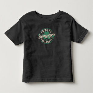 T-shirt Pour Les Tous Petits Prone To Shenanigans & Malarkey St Patrick's Day