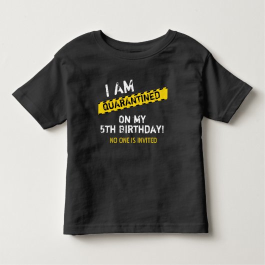 T-shirt Pour Les Tous Petits Quarantine Birthday (Devant)