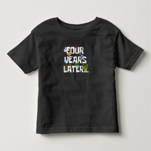 T-shirt Pour Les Tous Petits Quatre ans plus tard, fête d'anniversaire amusante