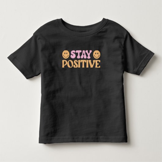T-shirt Pour Les Tous Petits Rester positif (Devant)