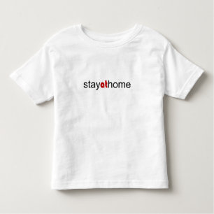 T-shirt Pour Les Tous Petits Restez à la maison