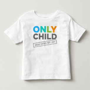 T-shirt Pour Les Tous Petits Seul le statut enfant expire [Votre date]