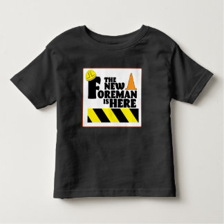 T-shirt Pour Les Tous Petits The New Foreman is Here