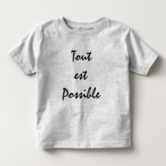 T-shirt Pour Les Tous Petits Tout est possible (Devant)