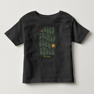 T-shirt Pour Les Tous Petits Toutes les bonnes choses poussent sous le soleil