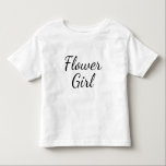 T-shirt Pour Les Tous Petits Typographie de script Flower Girl sur blanc<br><div class="desc">Script Flower Girl sur blanc clair. Ce serait mignon comme une chemise très décontractée pour une minuscule fille de fleurs en bas à porter pour la répétition mariage. Ajoutez peut-être de mignons leggings blancs,  un tutu,  des chaussures de ballet blanc et un bandeau à fleurs tiara ou blanc !</div>