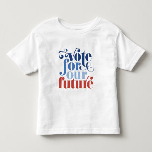 T-shirt Pour Les Tous Petits Votez Pour Notre Future Élection Rouge Blanc Et B