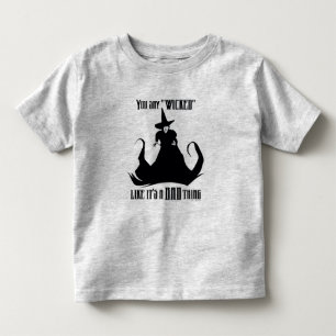 T-shirt Pour Les Tous Petits Vous dites "Méchant" Comme si c'était une mauvaise
