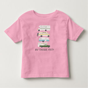T-shirt Pour Les Tous Petits VOUS Y ÊTES ENCORE ? Campervan vanlife RV Trailer