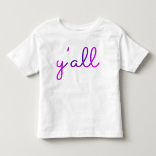 T-shirt Pour Les Tous Petits Yall Toddler Shirt