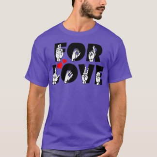 T-shirt POUR LOVE text et ASL Sign language design 3