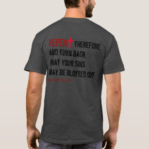 T-shirt pour LUI (adulte) : REPENTISSEZ-VOUS + Agit le