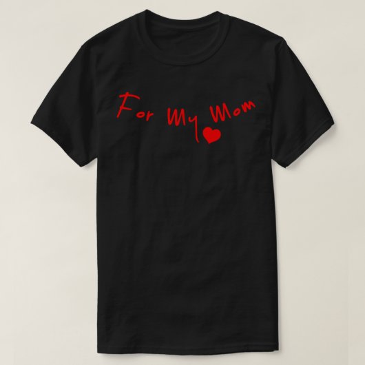 T-shirt Pour ma mère (Design devant)