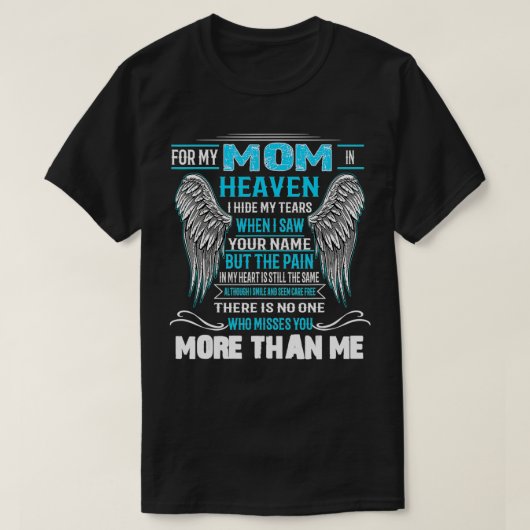T-shirt Pour ma mère au Ciel, je cache mes larmes qui vous (Design devant)