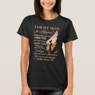 T-shirt Pour Ma Mère Au Ciel Quand Je Ferme Les Yeux, Je M