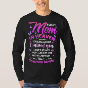 T-shirt Pour Maman Au Ciel Quelqu'Un A Demandé Si Je M'Éta