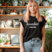 T-Shirt pour Maman qui fait l'école à la maison