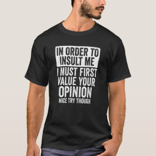 T-shirt Pour M'Insulter Drôle Plaisanterie Sarcastique Dir