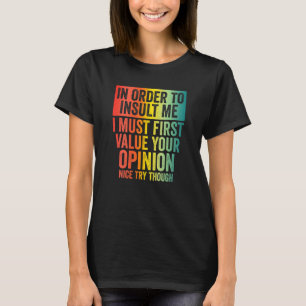 T-shirt Pour M'Insulter Drôle Plaisanterie Sarcastique Dit