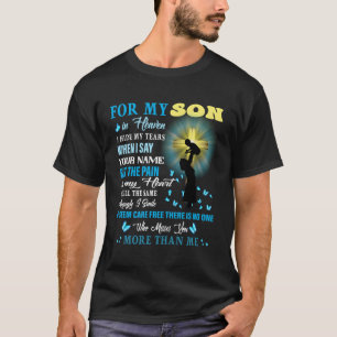 T-shirt Pour Mon Fils Dans Le Ciel La Douleur Dans Mon Il