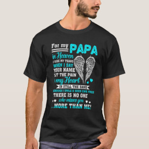 T-shirt Pour Mon Papa Au Ciel Personne Ne Vous Manque Plus