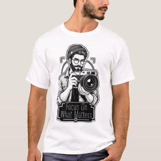 T-Shirt pour photographe Focus sur ce qui compte