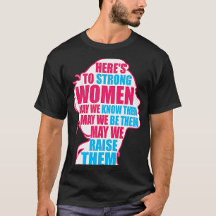 T-shirt Pour que les femmes fortes sachent qu'elles sont f