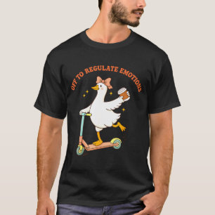 T-shirt Pour réguler les émotions trottinette d'oie drôle