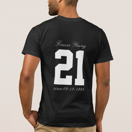 T-shirt Pour toujours 21ème cinquantième âge drôle (Dos)
