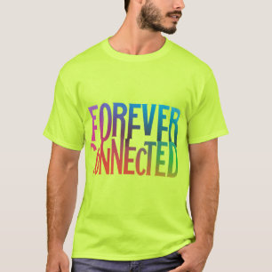 T-shirt Pour toujours connecté