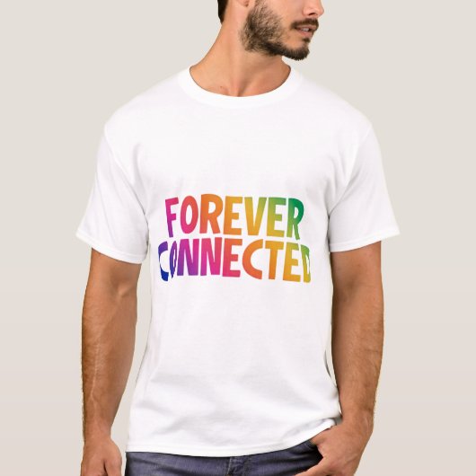 T-shirt Pour toujours connecté (Devant)