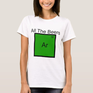 T-Shirt Pour Tous Les Bières Argon Element Pun