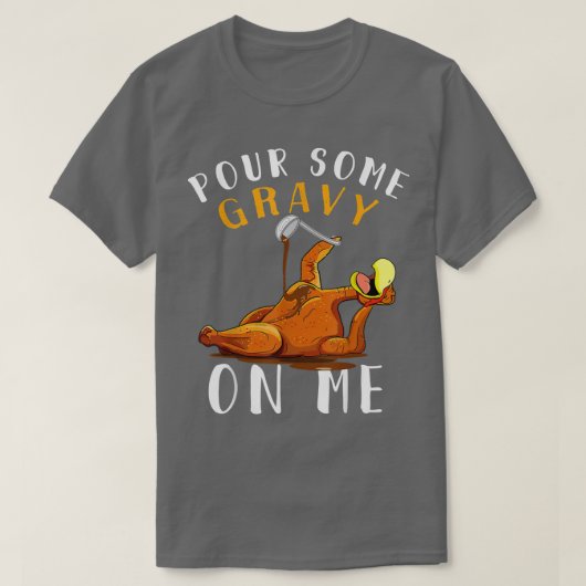 T-shirt Pour un peu de gravier sur moi pour Joyeux Jour de (Design devant)