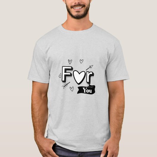 T-shirt "Pour vous avec amour" (Devant)