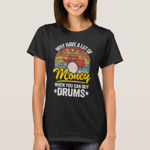 T-shirt Pourquoi Avoir Beaucoup D'Argent Quand Vous Pouvez