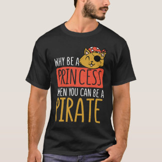 T-shirt Pourquoi Être Une Princesse Quand Vous Pouvez Être