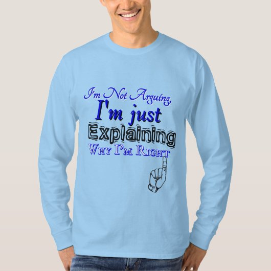 T-shirt Pourquoi j'ai raison (Devant)