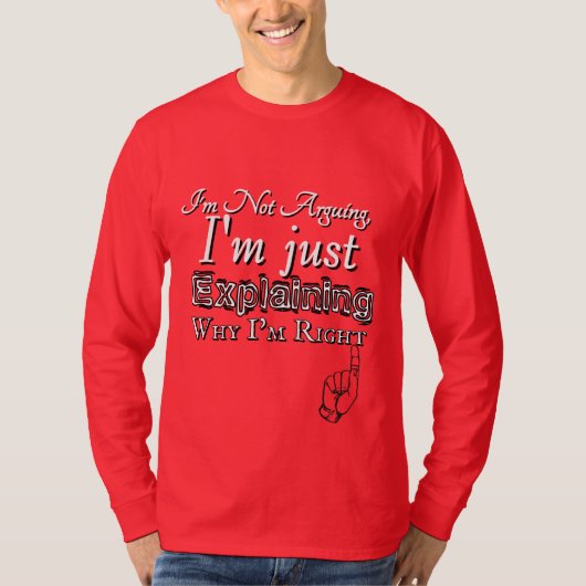 T-shirt Pourquoi j'ai raison (Devant)