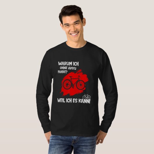 T-shirt Pourquoi Je Conduis Sans Batterie Parce Que Je Peu (Devant entier)