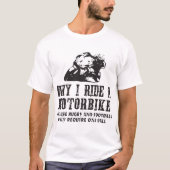 T-shirt Pourquoi je monte une motocyclette - petite gorgée (Devant)
