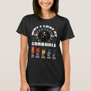 T-shirt Pourquoi je perds à Cornhole